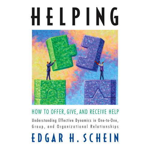 Audiobook Helping - How to Offer, Give, and Receive Help - Edgar H. Schein - Joe Bronzi