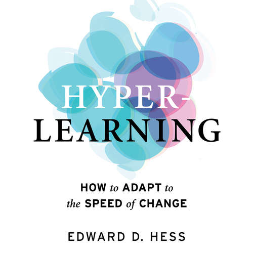 Audiobook Hyper-Learning - How to Adapt to the Speed of Change - Edward D. Hess - Anna Crowe