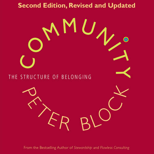 Audiobook Community - The Structure of Belonging - Peter Block - Tamberla Perry