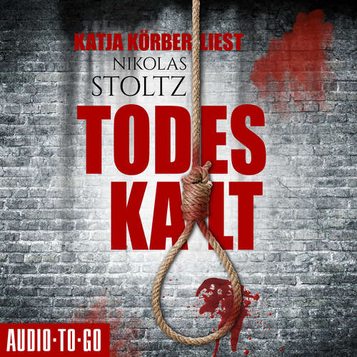 Hoerbuch Todeskalt - Nikolas Stoltz - Katja Körber