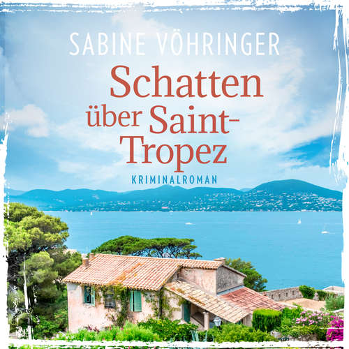 Hoerbuch Schatten über Saint Tropez - Ein Fall für Conny von Klarg, Band 1 - Sabine Vöhringer - Sabrina Gander