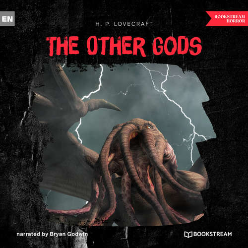 Audiobook The Other Gods - H. P. Lovecraft - Bryan Godwin