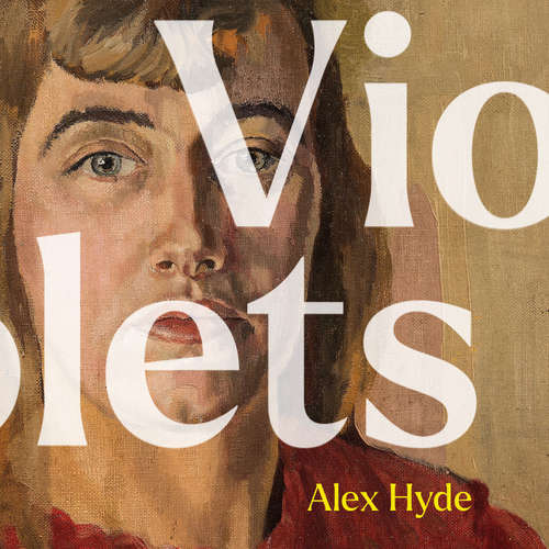 Audiobook Violets - Alex Hyde - Rebecca Trehearn
