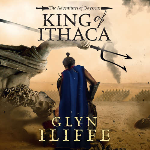 Audiobook King of Ithaca - Glyn Iliffe - Steve Watts