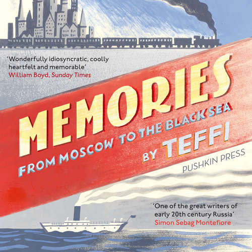 Audiobook Memories – From Moscow to the Black Sea - Teffi - Rebecca Crankshaw
