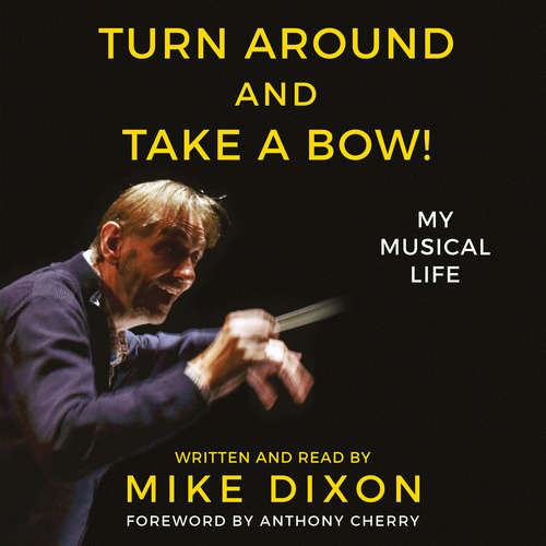 Audiobook Turn Around and Take a Bow! - Mike Dixon - Mike Dixon