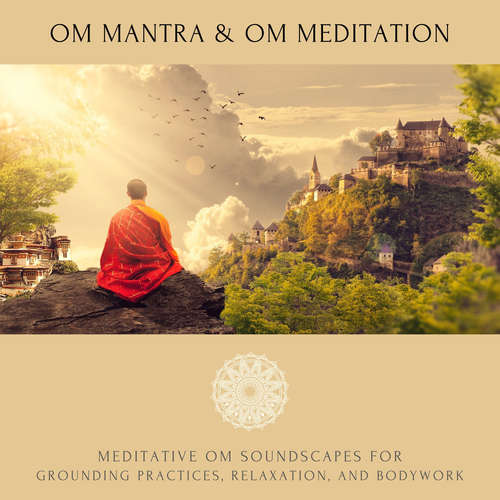 Audiobook Om Mantra / Om Meditation - Abhamani Ajash - Ian Brannan