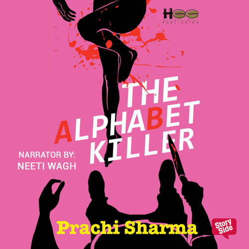 Audiobook The Alphabet Killer - Prachi Sharma - Neeti Wagh