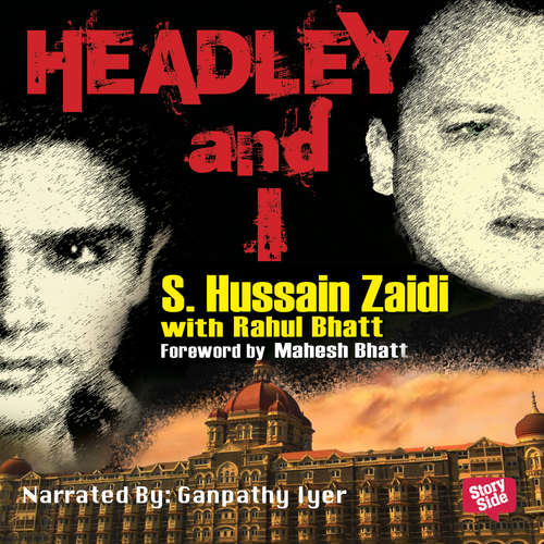 Audiobook Headley and I - S. Hussain Zaidi - Ganpathy Iyer