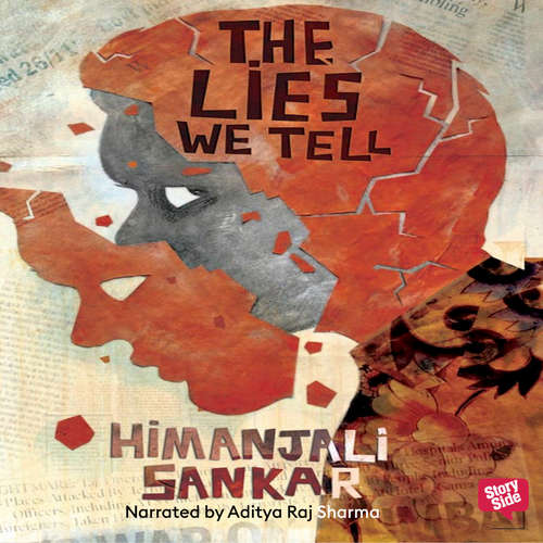 Audiobook The Lies We Tell - Himanjali Sankar - Aditya Raj Sharma