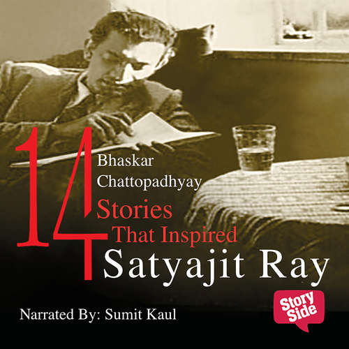 Audiobook 14 Stories That Inspired Satyajit Ray - Satyajit Ray - Sumit Kaul