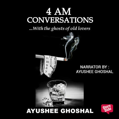 Audiobook 4 am Conversations - Ayushee Ghoshal - Ayushee Ghoshal