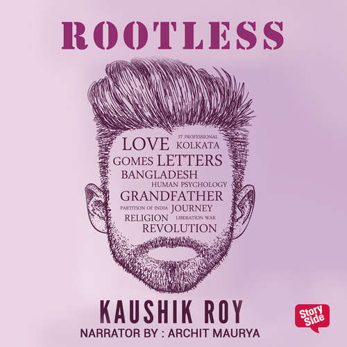Audiobook Rootless - Kaushik Roy - Archit Maurya