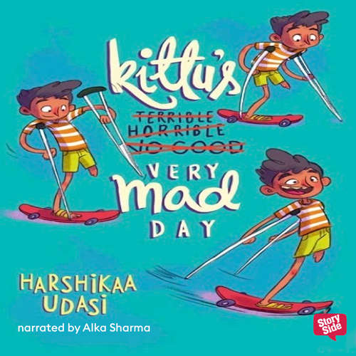 Audiobook Kittu's Very Mad Day - Harshikaa Udasi - Alka Sharma