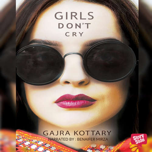 Audiobook Girls dont cry - Gajra Kottary - Benaifer Mirza