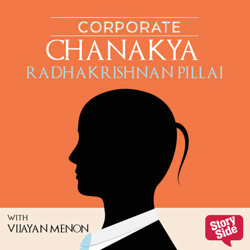 Audiobook Corporate Chanakya - Radhakrishnan Pillai - Vijayan Menon