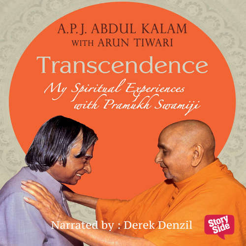 Audiobook Transcendence : My Spiritual Experiences with Pramukh Swamiji - APJ Abdul Kalam - Derek Denzil