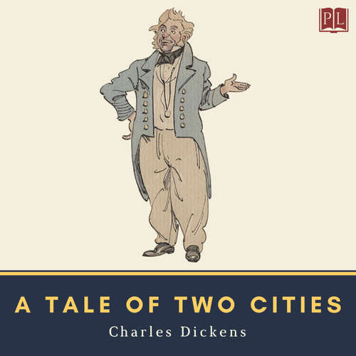 Audiobook A Tale of Two Cities - Charles Dickens - Paul Adams