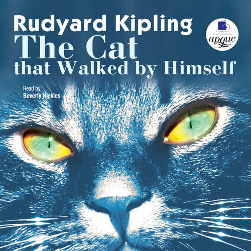 Audiobook The Cat that Walked by Himself - Rudyard Kipling - Beverly Nickles