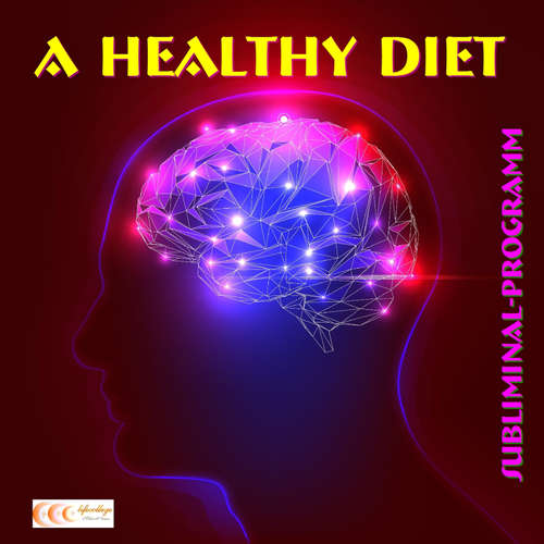 Audiobook A healthy diet: Subliminal-program - Michael Bauer - Michael Bauer