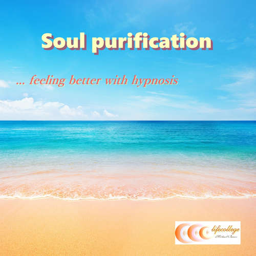 Audiobook Soul purification... feeling better with hypnosis - Michael Bauer - Carina Bauer