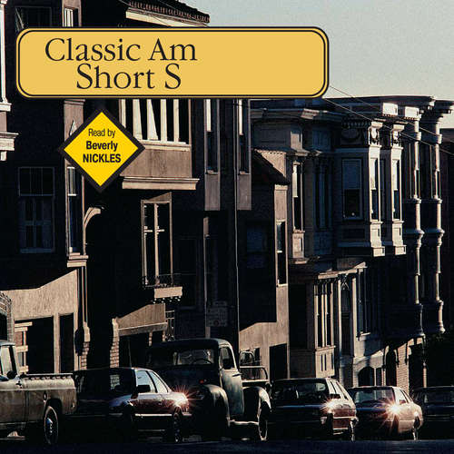 Audiobook Classic American Short Stories - team of authors - Beverly Nickles