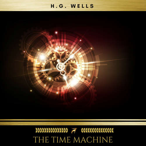 Audiobook The Time Machine - H.G. Wells - Stephen Ward