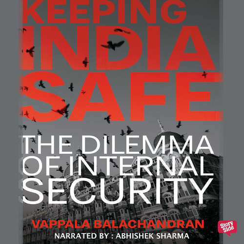 Audiobook Keeping India Safe - Vappala Balachandran - Abhishek Sharma