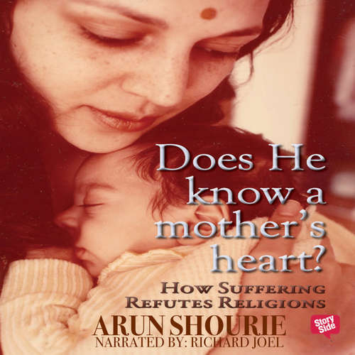 Audiobook Does He Know A Mother's Heart - Arun Shourie - Richard Joel