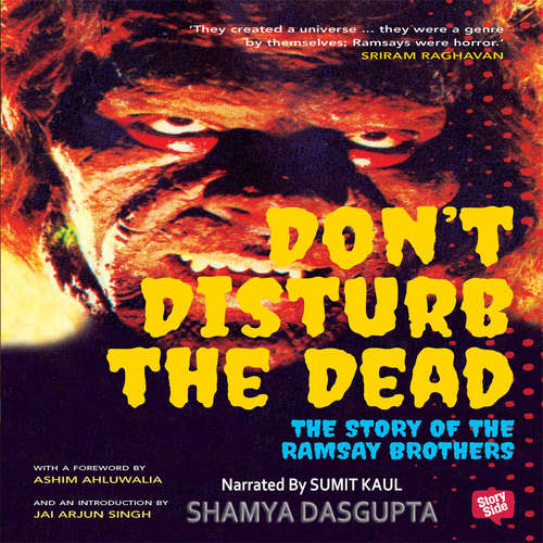 Audiobook Don't Disturb the Dead - The Story of the Ramsay Brothers - Shamya Dasgupta - Sumit Kaul