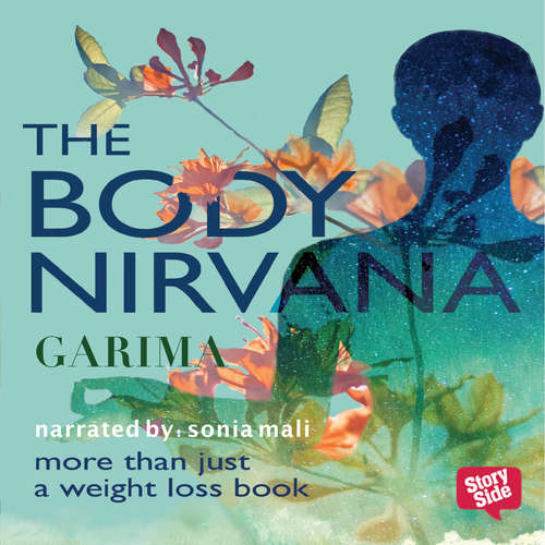 Audiobook The Body Nirvana - Garima Gupta - Sonia Mali