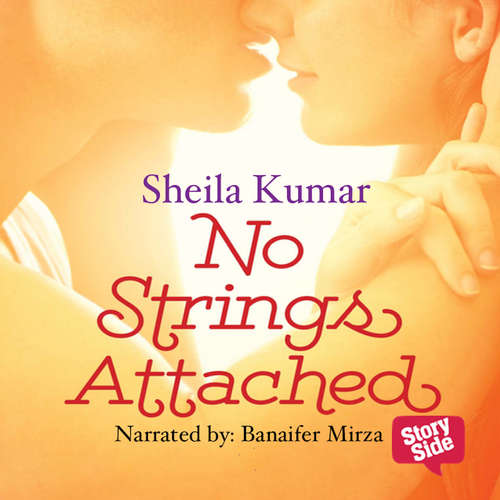 Audiobook No Strings Attached - Sheila Kumar - Benaifer Mirza
