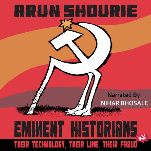 Audiobook Eminent Historians - Arun Shourie - Nihar Bhosale