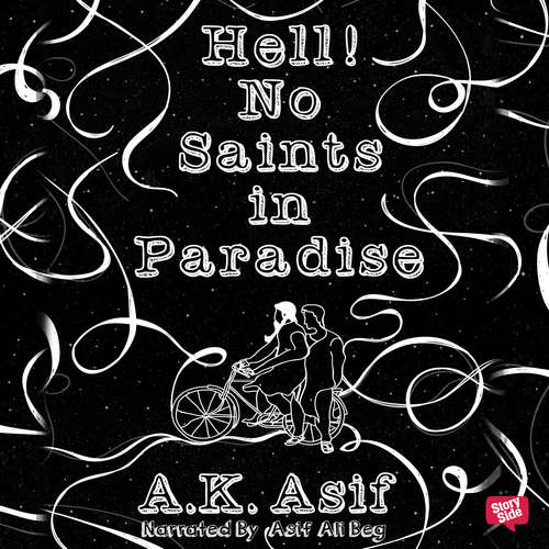 Audiobook Hell No Saints in Paradise - A.K. Asif - Asif Ali Beg