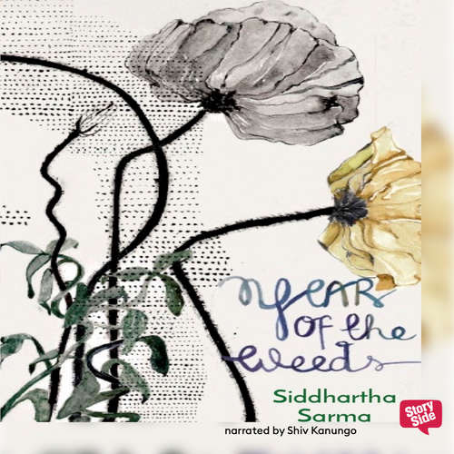 Audiobook Year of the Weeds - Siddhartha Sharma - Shiv Kanungo