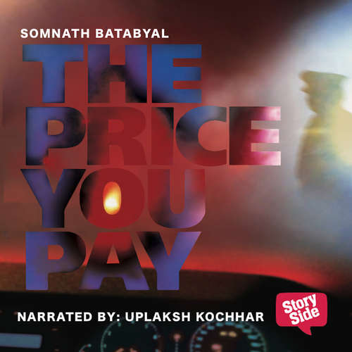 Audiobook The Price You Pay - Somnath Batabyal - Uplaksh Kochhar