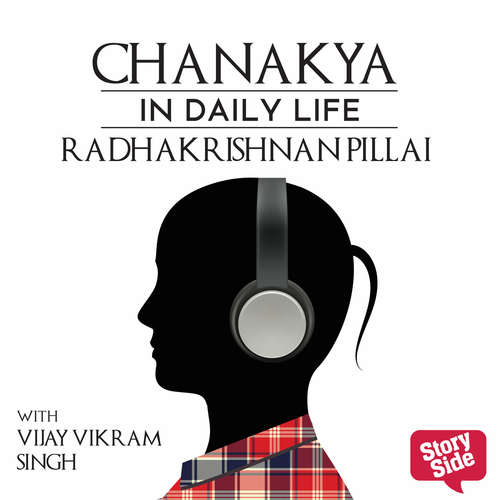 Audiobook Chanakya in Daily Life - Radhakrishnan Pillai - Vijay Vikram Singh