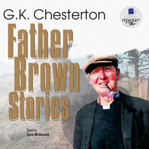Audiobook Father Brown Stories - Gilbert Keith Chesterton - Cora McDonald