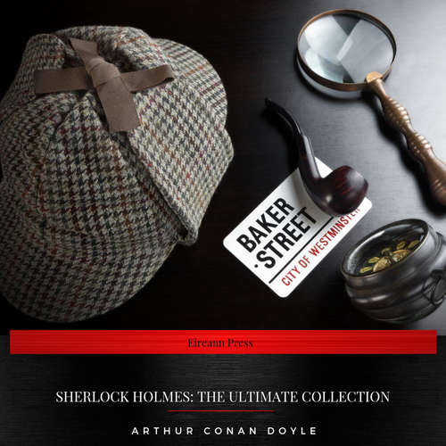 Audiobook Sherlock Holmes: The Ultimate Collection - Arthur Conan Doyle - Daniel Duffy