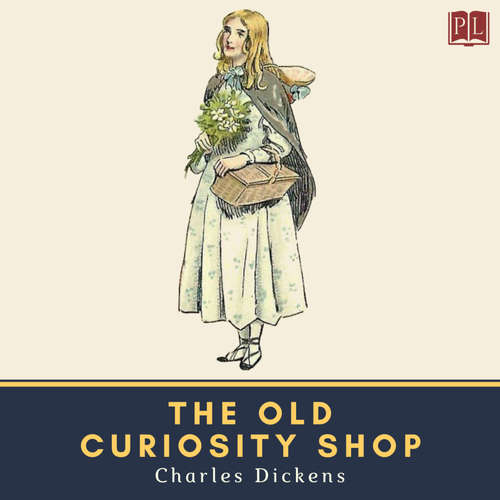 Audiobook The Old Curiosity Shop - Charles Dickens - Mil Nicholson