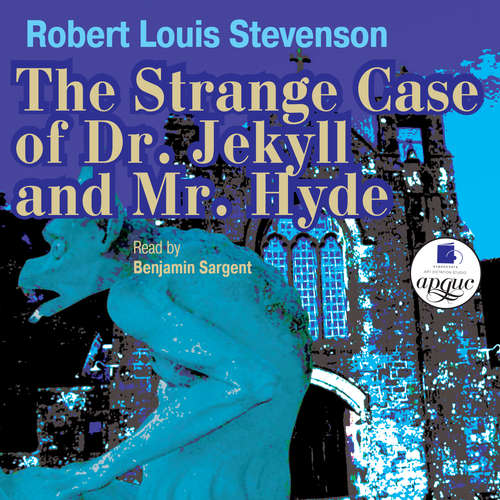 Audiobook The Strange Case of Dr. Jekyll and Mr. Hyde - Robert Louis Stevenson - Benjamin Sargent