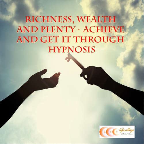 Audiobook Richness, wealth and plenty - achieve and get it through hypnosis - Michael Bauer - Carina Bauer