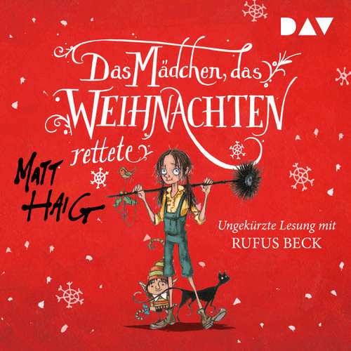 Hoerbuch Das Mädchen, das Weihnachten rettete - Matt Haig - Rufus Beck Hoerbuch Das Mädchen, das Weihnachten rettete - Matt Haig - Rufus Beck