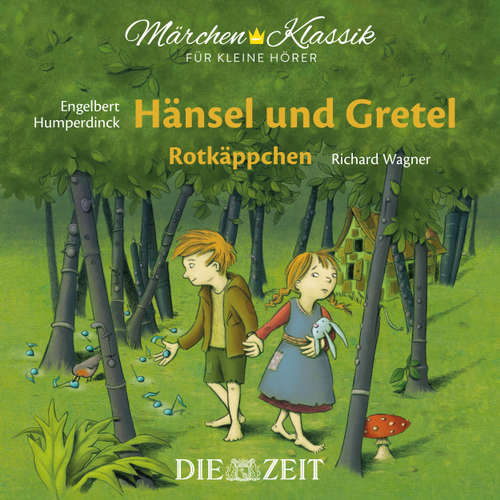 Hoerbuch Die ZEIT-Edition "Märchen Klassik für kleine Hörer" - Hänsel und Gretel und Rotkäppchen mit Musik von Engelbert Humperdinck und Richard Wagner - Brüder Grimm - Luca Zamperoni Hoerbuch Die ZEIT-Edition "Märchen Klassik für kleine Hörer" - Hänsel und Gretel und Rotkäppchen mit Musik von Engelbert Humperdinck und Richard Wagner - Brüder Grimm - Luca Zamperoni