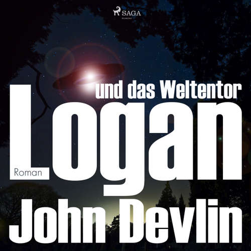 Hoerbuch Logan und das Weltentor - John Devlin - Michael Korneffel Hoerbuch Logan und das Weltentor - John Devlin - Michael Korneffel