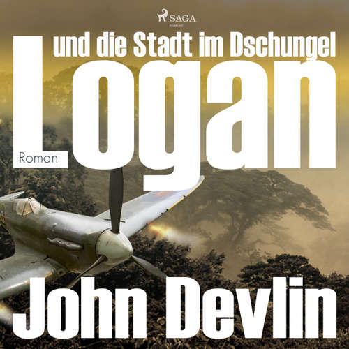 Hoerbuch Logan und die Stadt im Dschungel - John Devlin - Michael Korneffel Hoerbuch Logan und die Stadt im Dschungel - John Devlin - Michael Korneffel