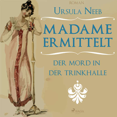 Hoerbuch Madame ermittelt - Der Mord in der Trinkhalle - Ursula Neeb - Juliane Ahlemeier Hoerbuch Madame ermittelt - Der Mord in der Trinkhalle - Ursula Neeb - Juliane Ahlemeier