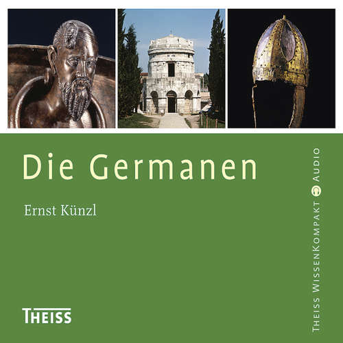 Hoerbuch Die Germanen - Ernst Künzl - Axel Thielmann Hoerbuch Die Germanen - Ernst Künzl - Axel Thielmann