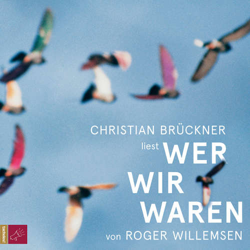 Hoerbuch Wer wir waren - Roger Willemsen - Christian Brückner