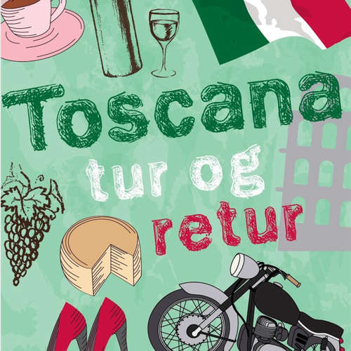Audiokniha Toscana tur og retur - Åsa Hellberg - Nan Rostock Audiokniha Toscana tur og retur - Åsa Hellberg - Nan Rostock